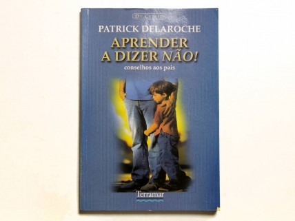 APRENDER A DIZER NÃO !