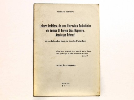 Leitura Insidiosa de uma Entrevista Radiofónica do Senhor D. Eurico Dias Nogueira, Arcebispo Primaz! (A verdade sobre Maria de Lourdes Pintassilgo)